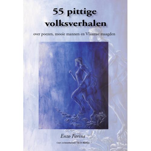 55 pittige volksverhalen (over poezen, mooie mannen en Vlaamse maagden)