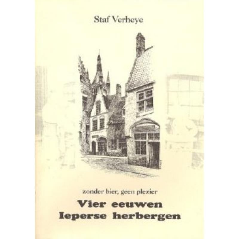 Vier eeuwen Ieperse herbergen (boek van Staf Verheye)